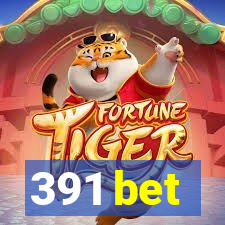 391 bet